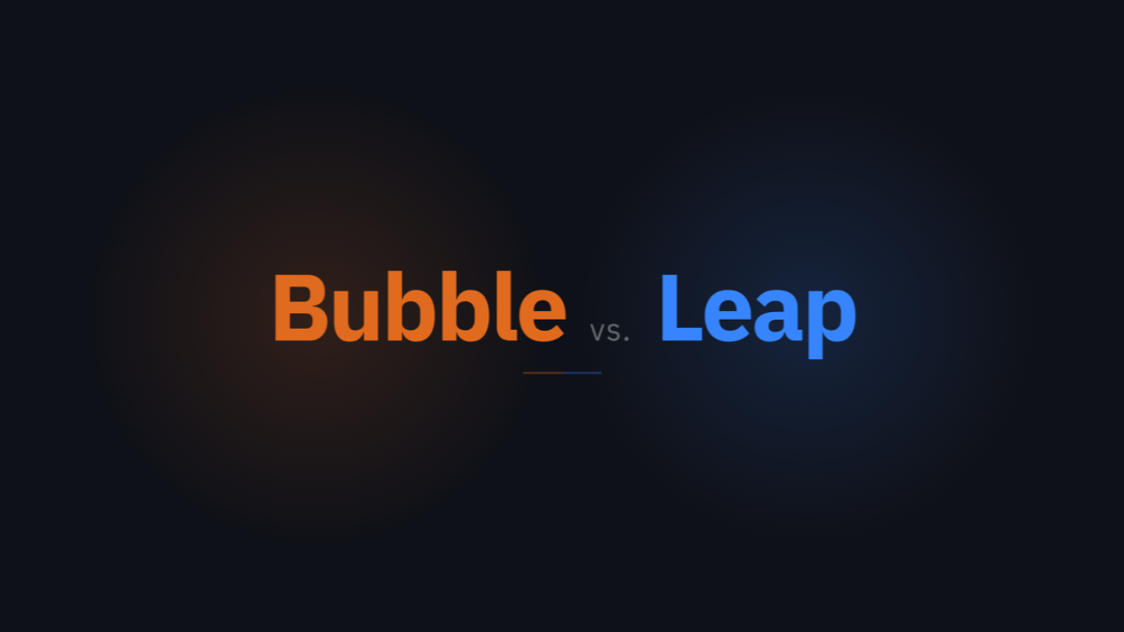 Title card reading Bubble vs. Leap on a dark background.